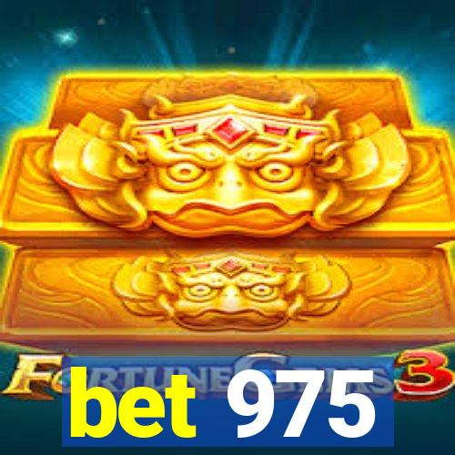 bet 975